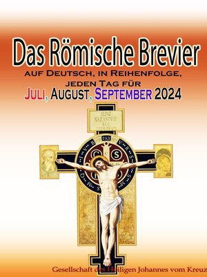 cover image of Das Römische Brevier auf Deutsch, in Reihenfolge, jeden Tag für Juli, August, September 2024